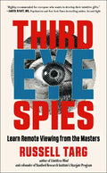 Third Eye Spies: Learn Remote Viewing from the Masters - Paperback