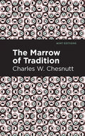 The Marrow of Tradition - Paperback