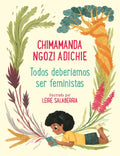 Todos Deberíamos Ser Feministas / We Should All Be Feminists - Paperback