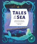 Tales of the Sea: Traditional Stories of Magic and Adventure from Around the World - Hardcover