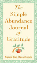 The Simple Abundance Journal of Gratitude - Hardcover