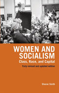 Women and Socialism (Revised and Updated Edition): Class, Race and Capital - Paperback