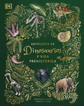 Antología de Dinosaurios Y Vida Prehistórica (Dinosaurs and Other Prehistoric Life) - Hardcover