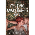 It's fine. Everything's fine. - Paperback