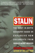 Stalin: The First In-Depth Biography Based on Explosive New Documents from Russia's Secret Archives - Paperback