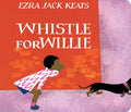 Whistle for Willie - Board Book