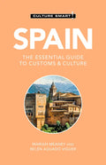 Spain - Culture Smart!: The Essential Guide to Customs & Culture - Paperback