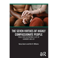 The Seven Virtues of Highly Compassionate People: Tools for Cultivating a Life of Harmony and Joy - Paperback