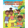 An African American Coloring Book for Kids: Black Children Fun Coloring with Positive Affirmations of Self-love Confidence Gratitude and a Can-Do Atti - Paperback