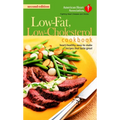 The American Heart Association Low-Fat, Low-Cholesterol Cookbook: Delicious Recipes to Help Lower Your Cholesterol - Paperback
