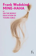 Mine-Haha: or On the Bodily Education of Young Girls - Paperback