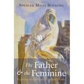The Father and the Feminine - Paperback
