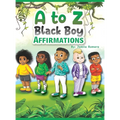 A to Z Black Boy Affirmations - Hardcover