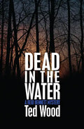 Dead in the Water: A Reid Bennett Mystery - Paperback