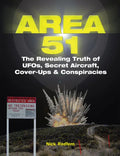 Area 51: The Revealing Truth of Ufos, Secret Aircraft, Cover-Ups & Conspiracies - Paperback