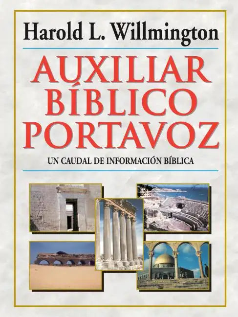 Auxiliar Bíblico Portavoz = Willmington's Guide to the Bible - Hardcover