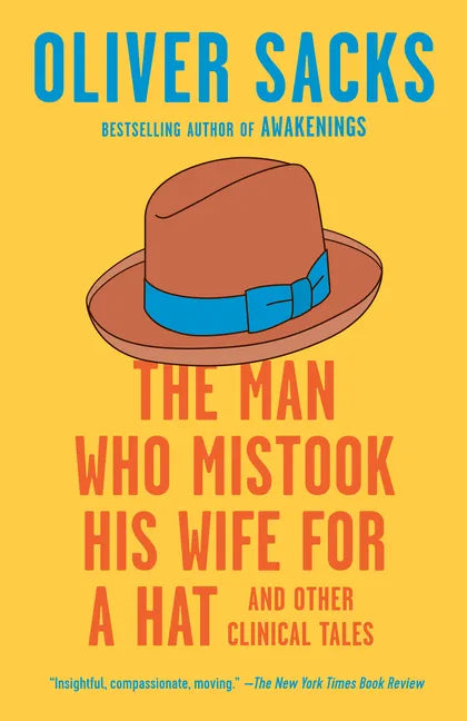 The Man Who Mistook His Wife for a Hat: And Other Clinical Tales - Paperback