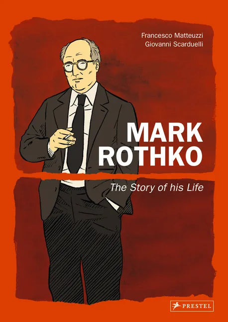 Mark Rothko: The Story of His Life - Hardcover