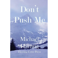 Don't Push Me - Paperback