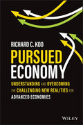 Pursued Economy: Understanding and Overcoming the Challenging New Realities for Advanced Economies - Hardcover