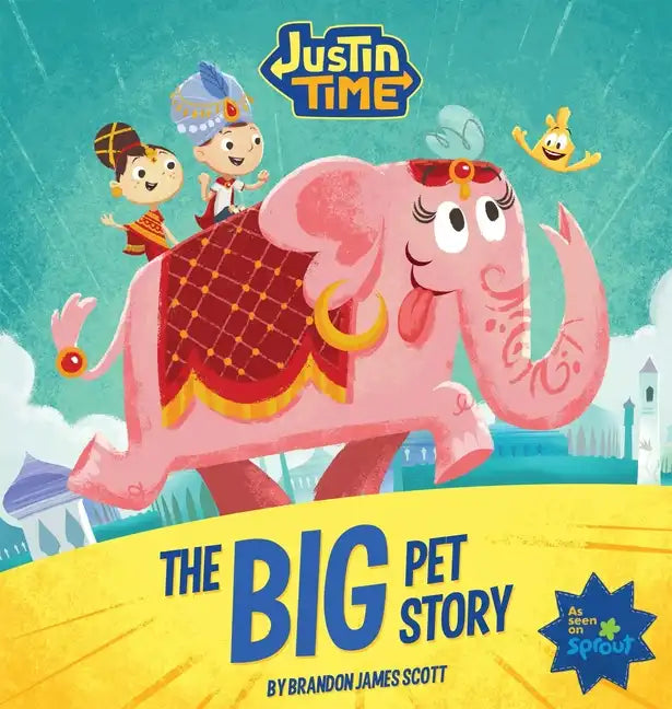 Justin Time: The Big Pet Story - Hardcover