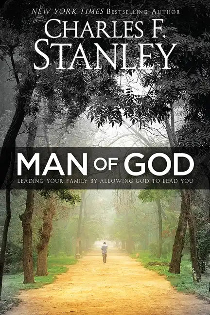 Man of God: Leading Your Family by Allowing God to Lead You - Paperback
