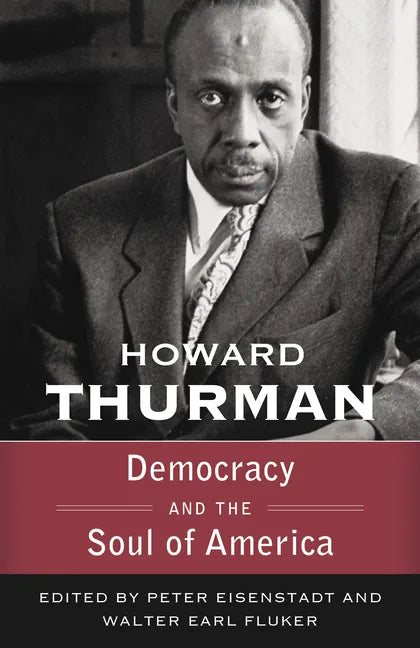 Democracy and the Soul of America (Walking with God: The Sermons Series of Howard Thurman) - Paperback