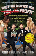 Writing Movies for Fun and Profit: How We Made a Billion Dollars at the Box Office and You Can, Too! - Paperback