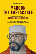 Maroon the Implacable: The Collected Writings of Russell Maroon Shoatz - Paperback