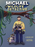 Michael the Wildlife Detective - Hardcover