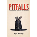 Pitfalls: Along the Path to Young and Reformed - Paperback