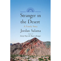 Stranger in the Desert: A Family Story - Hardcover