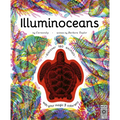 Illuminoceans: Discover 180 Animals with Your Magic Three Color Lens - Hardcover