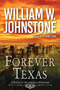 Forever Texas: A Thrilling Western Novel of the American Frontier - Paperback