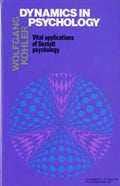 Dynamics in Psychology: Vital Applications of Gestalt Psychology - Paperback