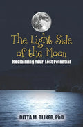 The Light Side of the Moon: Reclaiming Your Lost Potential - Paperback