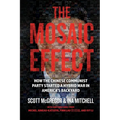 The Mosaic Effect: How the Chinese Communist Party Started a Hybrid War in America's Backyard - Paperback