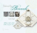 Behind the Brooch: A Closer Look at Backs, Catches, and Pin Stems - Hardcover