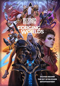 Forging Worlds: Stories Behind the Art of Blizzard Entertainment - Hardcover