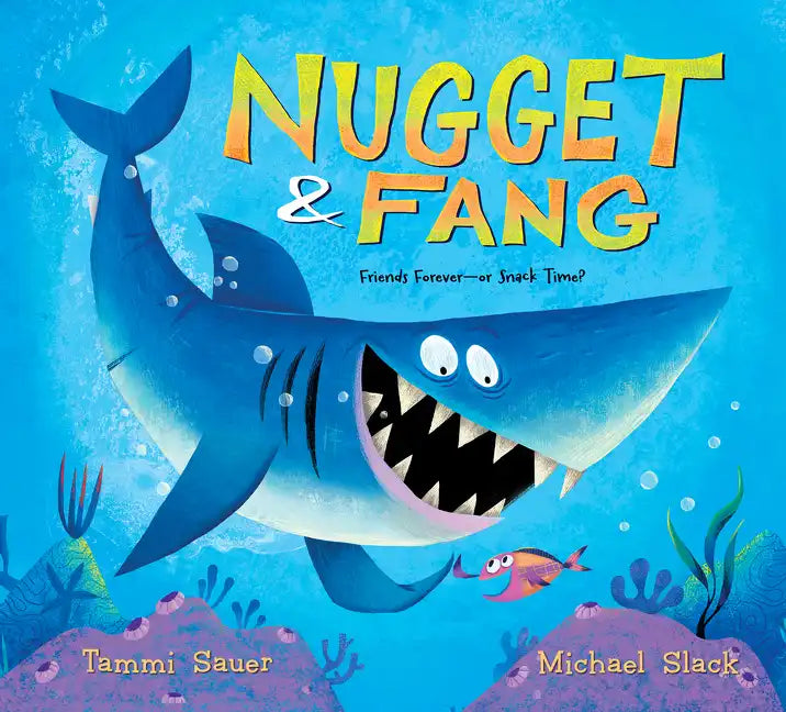 Nugget and Fang: Friends Forever--Or Snack Time? - Hardcover