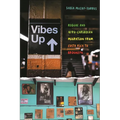 Vibes Up: Reggae and Afro-Caribbean Migration from Costa Rica to Brooklyn - Hardcover