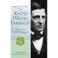 Meditations of Ralph Waldo Emerson: Into the Green Future - Paperback
