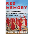 Red Memory: The Afterlives of China's Cultural Revolution - Paperback