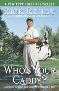 Who's Your Caddy?: Looping for the Great, Near Great, and Reprobates of Golf - Paperback