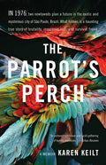 The Parrot's Perch: A Memoir - Paperback