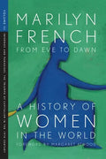 From Eve to Dawn, a History of Women in the World, Volume III: Infernos and Paradises, the Triumph of Capitalism in the 19th Century - Paperback