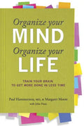 Organize Your Mind Organize Your Life - Paperback