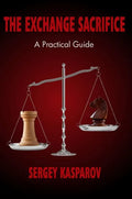 The Exchange Sacrifice: A Practical Guide - Paperback