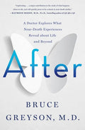After: A Doctor Explores What Near-Death Experiences Reveal about Life and Beyond - Paperback