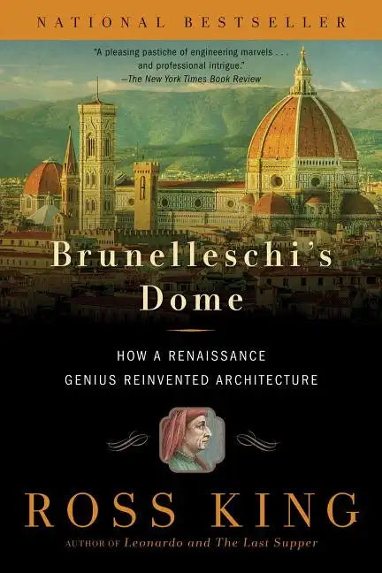 Brunelleschi's Dome: How a Renaissance Genius Reinvented Architecture - Paperback